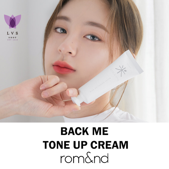 ROMAND - [Rom&nd] Back Me Tone Up Cream (Whitening) - LVS SHOP